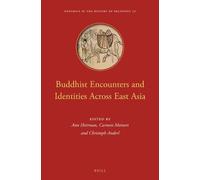 Ann Heirman Buddhist Encounters and Identities Across East As (Copertina rigida)