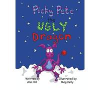 Ann Hill Picky Pete the Ugly Dragon (Tascabile)