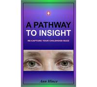 Ann Hince A Pathway to Insight (Tascabile)