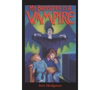 Ann Hodgman My Babysitter Is a Vampire (Tascabile) My Babysitter