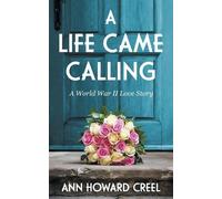 Ann Howard Creel A Life Came Calling (Tascabile)