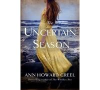 Ann Howard Creel The Uncertain Season (Tascabile)
