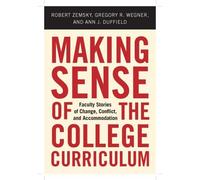 Ann J. Duffield Robert Zemsky Greg Making Sense of the Colleg (Copertina rigida)