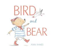 Ann James Bird and Bear (Copertina rigida)
