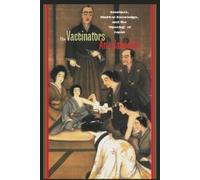 Ann Jannetta The Vaccinators (Copertina rigida)