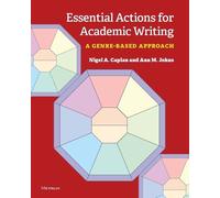 Ann Johns Nigel A. Caplan Essential Actions for Academic Writing (Tascabile)
