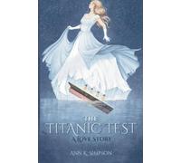 The Titanic Test: A Love Story