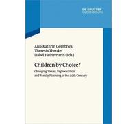 Ann-Katrin Gembries Children by Choice? (Copertina rigida)