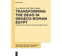 Ann-Katrin Gill Mark Transforming the Dead in Graeco-Roman (Copertina rigida)