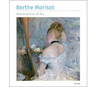 Ann Kay Berthe Morisot Masterpieces of Art (Copertina rigida)