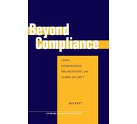 Ann Kent Beyond Compliance (Copertina rigida) Studies in Asian Security