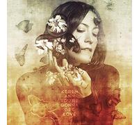 Ann, Keren - You'Re Gonna Get Love: Limited Edition
