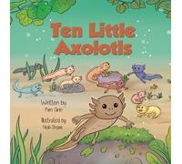Ann Kim 10 Little Axolotls BOOKH NUOVO