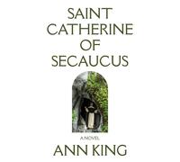 Ann King Saint Catherine of Secaucus (Copertina rigida)