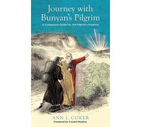 Ann L Coker Journey with Bunyan's Pilgrim (Tascabile)