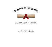 Ann L. Mullen Degrees of Inequality (Tascabile)