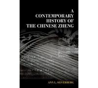 Ann L Silverberg A Contemporary History of the Chinese Zheng (Copertina rigida)