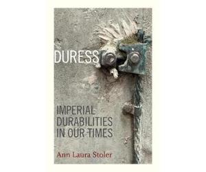 Ann Laura Stoler Duress (Tascabile) John Hope Franklin Center Book