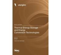 Ann Lee Thermal Energy Storage and Energy Conversion Technolo (Copertina rigida)