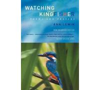 Ann Lewin Watching for the Kingfisher (Tascabile)