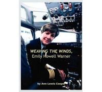 Ann Lewis Cooper Weaving the Winds, Emily Howell Warner (Tascabile)