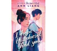 Ann Liang I Hope This Doesn't Find You (Copertina rigida)