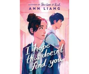 Ann Liang I Hope This Doesn't Find You (Copertina rigida)