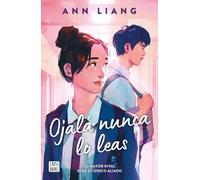 Ann Liang Ojalá Nunca Lo Leas / I Hope This Doesn't Find You (Tascabile)