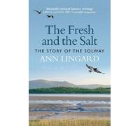Ann Lingard The Fresh and the Salt (Tascabile)