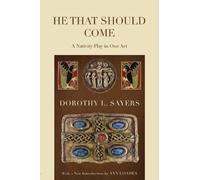 Ann Loades Dorothy L Sayers He That Should Come (Tascabile)