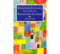 Ann Loades Spiritual Classics of the Late Twentieth Century (Tascabile)