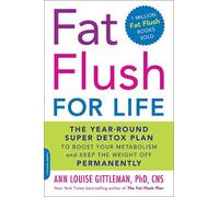Ann Louise Gittleman Fat Flush for Life (Tascabile)