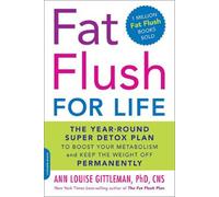 Ann Louise Gittleman Fat Flush for Life (Tascabile)