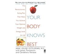 Ann Louise Gittleman Your Body Knows Best (Tascabile)