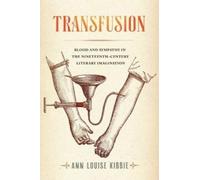Ann Louise Kibbie Transfusion (Copertina rigida)
