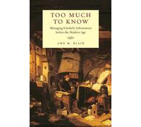 Ann M. Blair Too Much to Know (Tascabile)