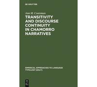 Ann M. Cooreman Transitivity and Discourse Continuity in Cham (Copertina rigida)