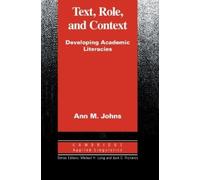 Ann M. Johns Text, Role and Context (Tascabile) Cambridge Applied Linguistics