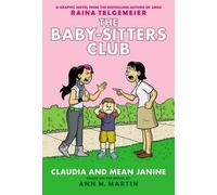 Ann M Martin Claudia and Mean Janine: A Graphic Novel: Full-C (Copertina rigida)