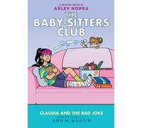 Ann M. Martin Claudia and the Bad Joke: A Graphic Novel (the (Copertina rigida)