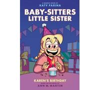 Ann M. Martin Karen's Birthday: A Graphic Novel (Baby-Sitters (Copertina rigida)