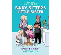 Ann M. Martin Karen's Haircut: A Graphic Novel (Baby-Sitters (Copertina rigida)