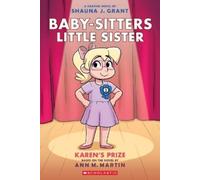 Ann M Martin Karen's Prize: A Graphic Novel (Baby-Sitters Little Sis (Tascabile)