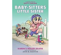 Ann M Martin Karen's Roller Skates: A Graphic Novel (Baby-Sit (Copertina rigida)