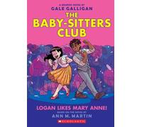 Ann M. Martin Logan Likes Mary Anne (Tascabile) Babysitters Club Graphic Novel