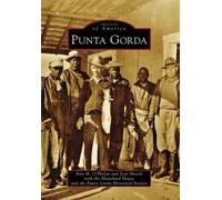 Ann M. O. Phelan Scot Shively Blanchard House and the Pu Punta Gorda (Tascabile)