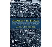 Ann M. Schneider Amnesty in Brazil (Copertina rigida) Pitt Latin American Series