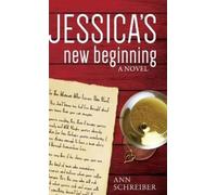 Ann M Schreiber Jessica's New Beginning (Copertina rigida) Starting Over Trilogy