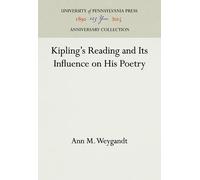 Ann M. Weygandt Kipling's Reading and Its Influence on His Po (Copertina rigida)