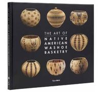 Ann M. Wolfe JoAnn Nevers The Art of Washoe Basketry (Copertina rigida)